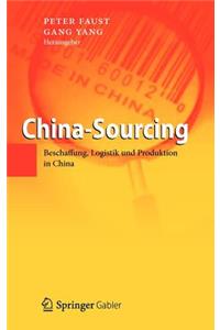 China-Sourcing: Beschaffung, Logistik Und Produktion in China
