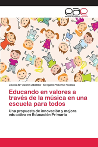 Educando en valores a través de la música en una escuela para todos