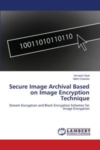Secure Image Archival Based on Image Encryption Technique