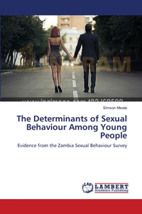 Determinants of Sexual Behaviour Among Young People