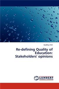 Re-defining Quality of Education