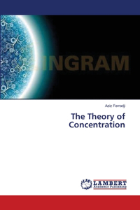 Theory of Concentration