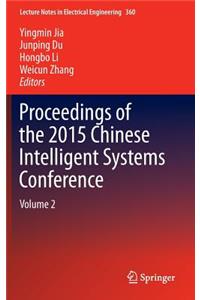 Proceedings of the 2015 Chinese Intelligent Systems Conference