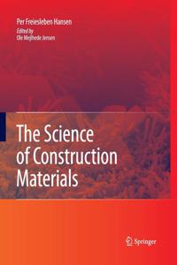 The Science Of Construction Materials