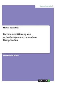 Formen und Wirkung von verlustbringenden chemischen Kampfstoffen