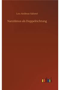Narzißmus als Doppelrichtung