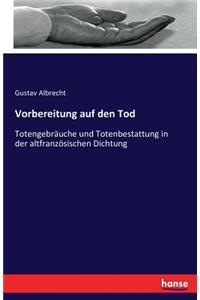 Vorbereitung auf den Tod
