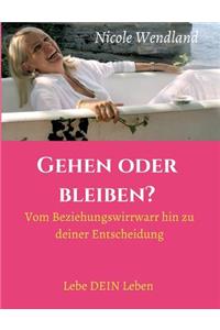 Gehen oder bleiben?