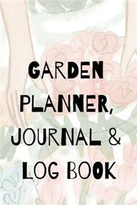 Garden Planner, Journal & Log Book
