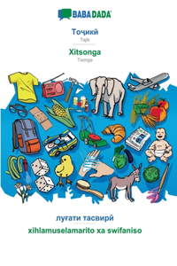 BABADADA, Tajik (in cyrillic script) - Xitsonga, visual dictionary (in cyrillic script) - xihlamuselamarito xa swifaniso