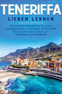 Teneriffa lieben lernen