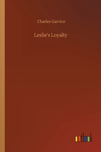 Leslie's Loyalty