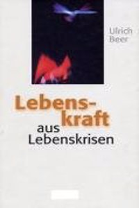 Lebenskraft Aus Lebenskrisen