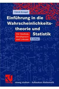 Einführung in die Wahrscheinlichkeitstheorie und Statistik
