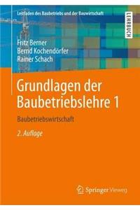 Grundlagen Der Baubetriebslehre 1