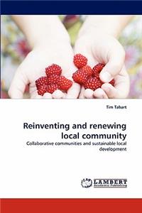 Reinventing and Renewing Local Community