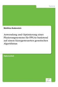 Anwendung und Optimierung eines Plazierungssystems für FPGAs basierend auf einem fuzzygesteuerten genetischen Algorithmus