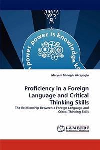 Proficiency in a Foreign Language and Critical Thinking Skills