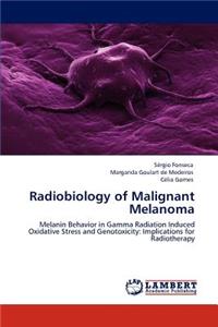 Radiobiology of Malignant Melanoma