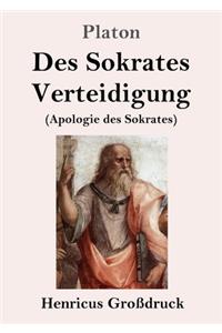 Des Sokrates Verteidigung (Großdruck)
