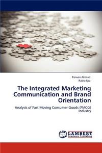 Integrated Marketing Communication and Brand Orientation