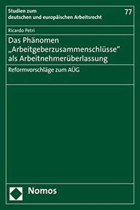 Das Phanomen 'Arbeitgeberzusammenschlusse' ALS Arbeitnehmeruberlassung
