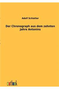 Der Chronograph aus dem zehnten Jahre Antonins