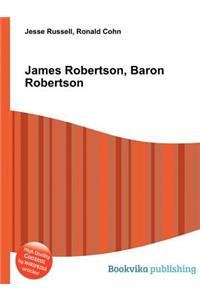 James Robertson, Baron Robertson