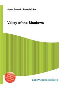 Valley of the Shadows