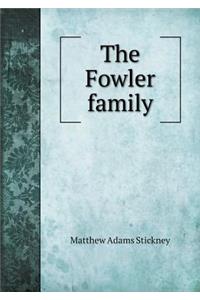 The Fowler Family