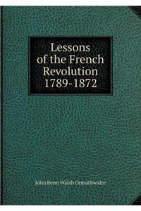 Lessons of the French Revolution 1789-1872