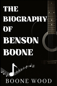 The Biography of Benson Boone