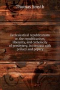 Ecclesiastical republicanism