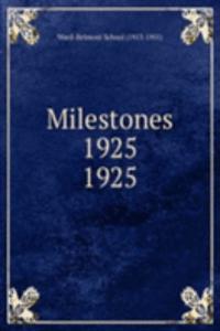 MILESTONES 1925