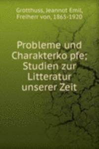 Probleme und Charakterkopfe