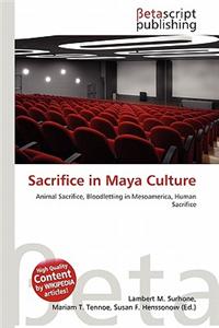 Sacrifice in Maya Culture