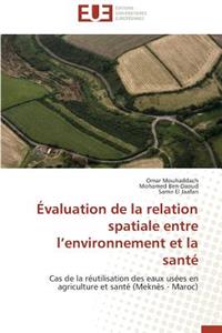 Évaluation de la Relation Spatiale Entre L Environnement Et La Santé