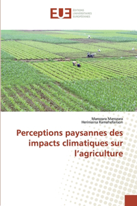 Perceptions paysannes des impacts climatiques sur l'agriculture