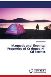 Magnetic and Electrical Properties of Cr doped Ni-Cd Ferrites