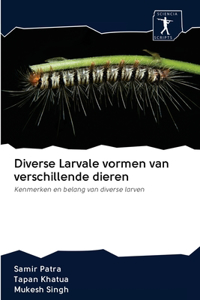 Diverse Larvale vormen van verschillende dieren