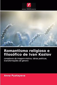 Romantismo religioso e filosófico de Ivan Kozlov