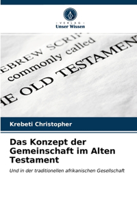 Das Konzept der Gemeinschaft im Alten Testament