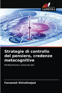 Strategie di controllo del pensiero, credenze metacognitive