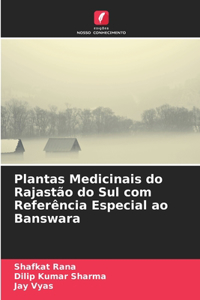 Plantas Medicinais do Rajastão do Sul com Referência Especial ao Banswara