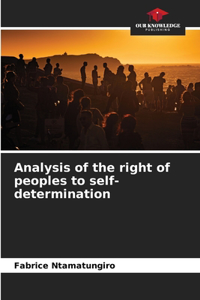 Analysis of the right of peoples to self-determination