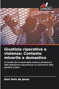 Giustizia riparativa e violenza