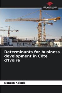 Determinants for business development in Côte d'Ivoire