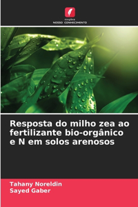 Resposta do milho zea ao fertilizante bio-orgânico e N em solos arenosos