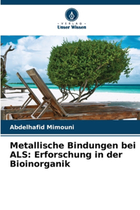 Metallische Bindungen bei ALS