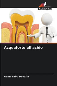 Acquaforte all'acido